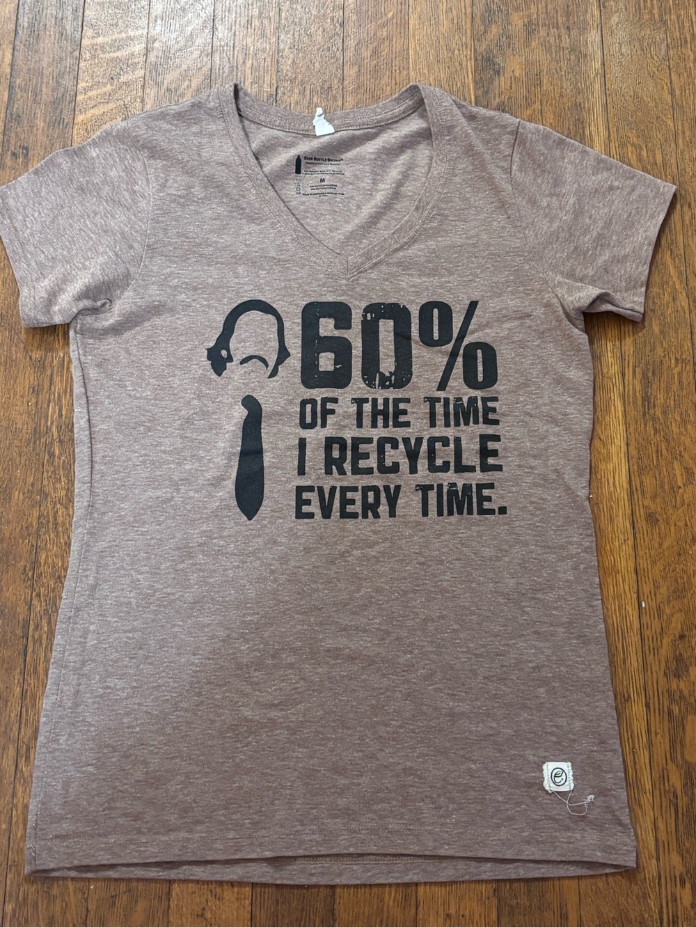 Eco-Friendly “60% Of The Time I Recycle Every Time” Graphic Tee Size Medium